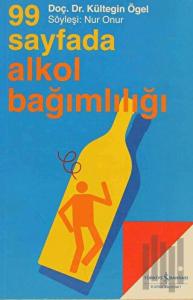 99 Sayfada Alkol Bağımlılığı
