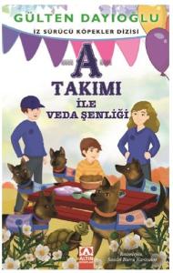 A Takımı ile Veda Şenliği-İz Sürücü Köpekler 10