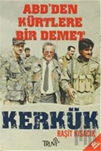 ABD’den Kürtlere Bir Demet Kerkük