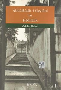 Abdülkadir-i Geylani ve Kadirilik (1. Cilt)