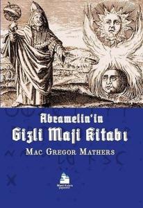 Abramelinin Gizli Maji Kitabı