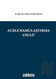 Acele Kamulaştırma Usulü