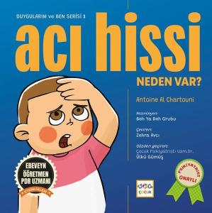 Acı Hissi Neden Var? Duygularım ve Ben Serisi 1