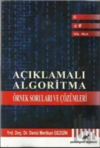 Açıklamalı Algoritma Örnek Soruları ve Çözümleri