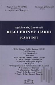 Açıklamalı - Gerekçeli Bilgi Edinme Hakkı Kanunu
