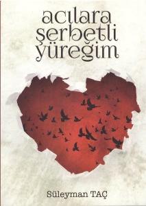 Acılara Şerbetli Yüreğim