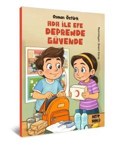 Ada İle Efe Depremde Güvende