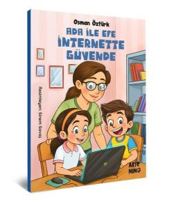 Ada İle Efe İnternette Güvende