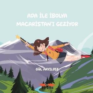 Ada İle İbolya Macaristan'ı Geziyor