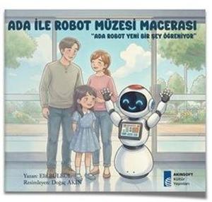 Ada İle Robot Müzesi Macerası - Ada Robot Yeni Bir Şey Öğreniyor