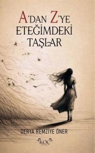 A'dan Z'ye Eteğimdeki Taşlar (Ciltli)