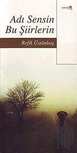 Adı Sensin Bu Şiirlerin