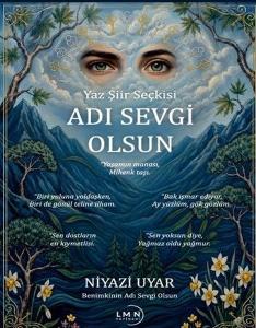 Adı Sevgi Olsun - Yaz Şiir Seçkisi