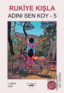 Adını Sen Koy - 5