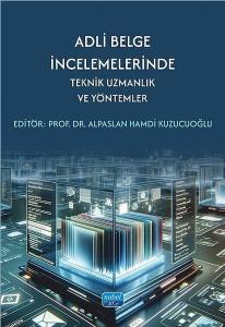 Adli Belge İncelemelerinde Kuramsal ve Teknolojik Yaklaşımlar