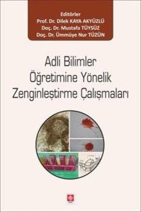 Adli Bilimler Öğretimine Yönelik Zenginleştirme Çalışmaları