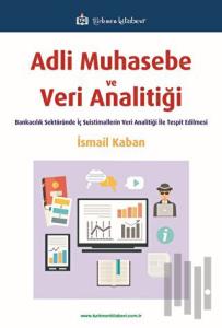 Adli Muhasebe ve Veri Analitiği