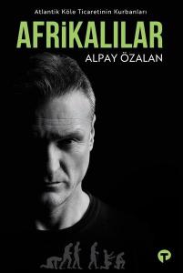 Afrikalılar: Atlantik Köle Ticaretinin Kurbanları