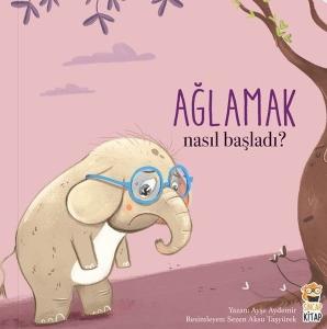 Ağlamak 1 - Nasıl Başladı?