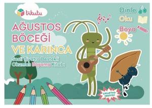 Ağustos Böceği ve Karınca - Sesli Tiyatro Destekli Okumalı Boyama Kitabı
