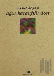 Ağzı Karanfilli Dost