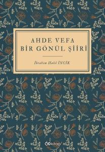 Ahde Vefa Bir Gönül Şiiri