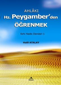 Ahlakı Hz. Peygamberden Öğrenmek