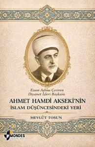 Ahmet Hamdi Akseki'nin İslam Düşüncesindeki Yeri
