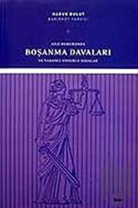 Aile Hukukunda Boşanma Davaları ve Yabancı Unsurlar