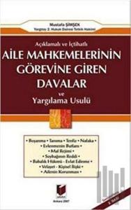 Aile Mahkemelerinin Görevine Giren Davalar ve Yargılama Usulü (Ciltli)