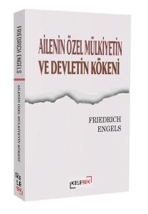 Ailenin Özel Mülkiyetin ve Devletin Kökeni