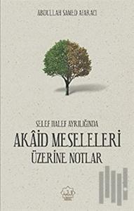 Akaid Meseleleri Üzerine Notlar