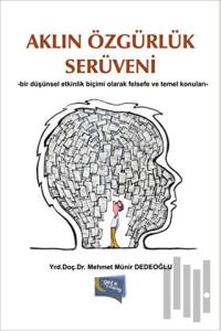 Aklın Özgürlük Serüveni