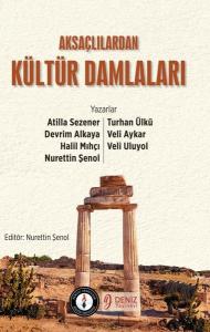 Aksaçlılardan Kültür Damlaları