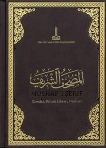 Al - Mushaf Al - Sharif British Library London (Ciltli)