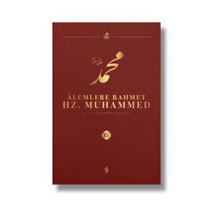 Alemlere Rahmet Hz. Muhammed S.A.V 6 - Külliyat