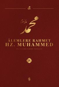 Âlemlere Rahmet Hz. Muhammed S.A.V  8 - Külliyat