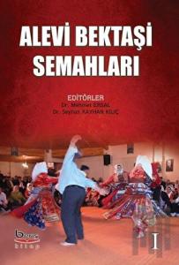 Alevi Bektaşı Semahları Cilt 1