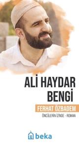 Ali Haydar Bengi - Öncülerin İzinde