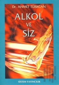 Alkol ve Siz
