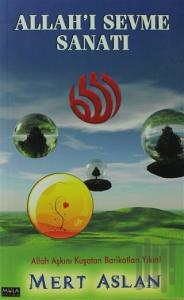 Allah’ı Sevme Sanatı
