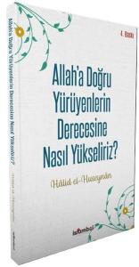 Allah'a Doğru Yürüyenlerin Derecesine Nasıl Yükseliriz?