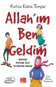 Allah'ım Ben Geldim - Namaz Kılmak İçin 10 Harika Sebep