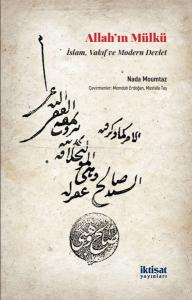 Allah'ın Mülkü: İslam Vakıf ve Modern Devlet