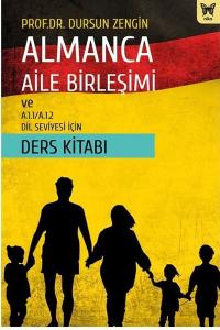 Almanca Aile Birleşimi ve A.1.1 - A.1.2 Dil Seviyesi için Ders Ktiabı