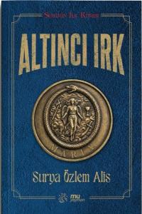 Altıncı Irk - Serinin İlk Kitabı