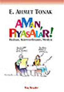 Aman Piyasalar! İktisatKüreselleşmeMedya