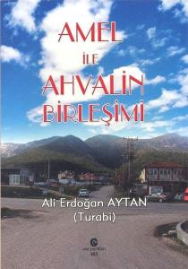 Amel İle Ahvalin Birleşimi