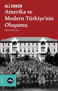 Amerika ve Modern Türkiye’nin Oluşumu