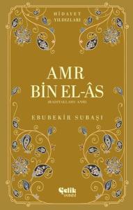 Amr Bin El-As(Radıyallahu Anh) Hidayet Yıldızları